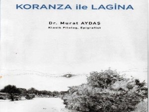Doç. Dr. Murat Aydaş’ın ‘Koranza İle Lagina’ Adlı Kitabı Yayımlandı