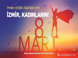 İzmir’de 8 Mart Programı Dopdolu