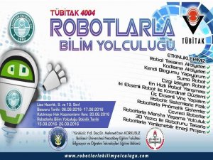 Robotlarla Bilim Yolculuğu Projesi’ne Başvurular Başladı