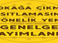Sokağa Çıkma Kısıtlamasıyla İlgili Yeni Genelge