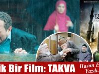 Hasan Eser Yazdı: İbretlik Bir Film: Takva