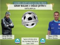 Söke’de Futbol Heyecanı Giray Bulak Ve Oğuz Çetin İle Başlıyor