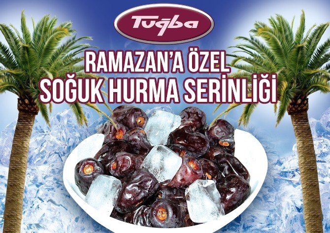 “Buzlu Hurma Harareti Söndürüyor”